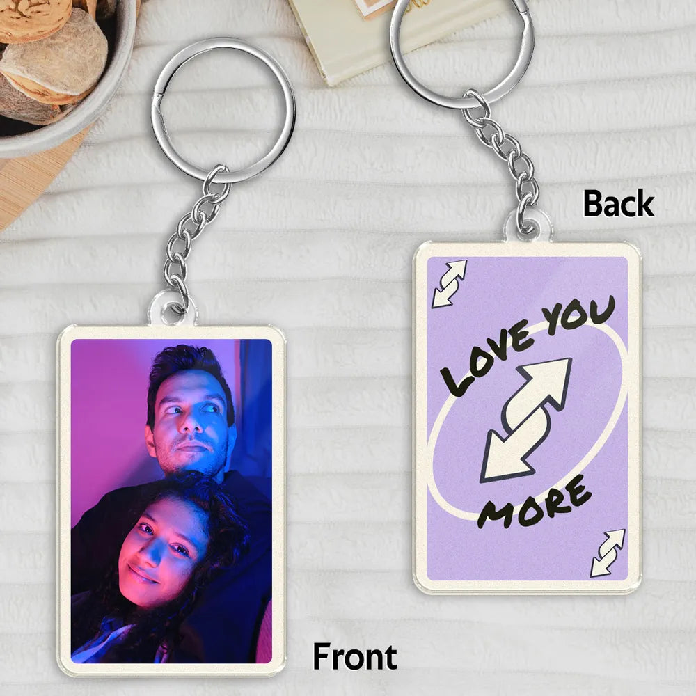 Love You More Game Card Couple Custom Photo - Personalized Acrylic Keychain - Valentine's Day Gift, Anniversary Gift For Him, For Her