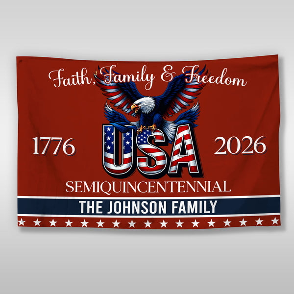 Custom Family Name Faith, Family & Freedom America 250 Years Patriotic Banner House Flag