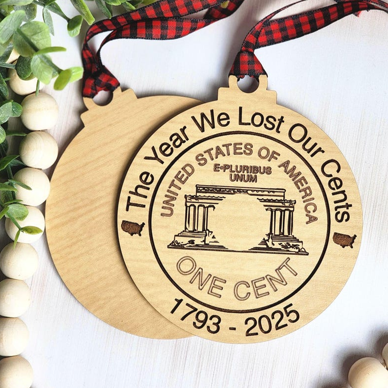 The Year We Lost Our Cents Ornament – A Nostalgic American Monetary Milestone