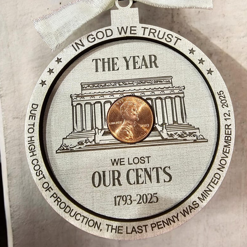 The Year We Lost Our Cents Ornament – A Nostalgic American Monetary Milestone