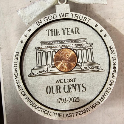 The Year We Lost Our Cents Ornament – A Nostalgic American Monetary Milestone