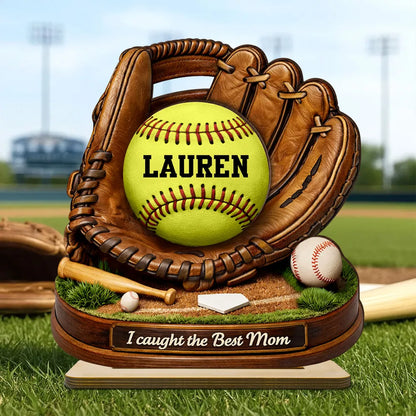 We Caught the Best Mom Baseball Softball - Personalized 2-Layered Wooden Plaque - Heartfelt Gift for Mom