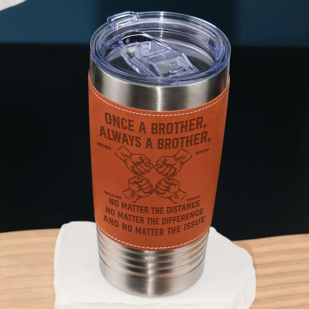 Once A Brother - Personalized Custom Engraved Leather Tumbler