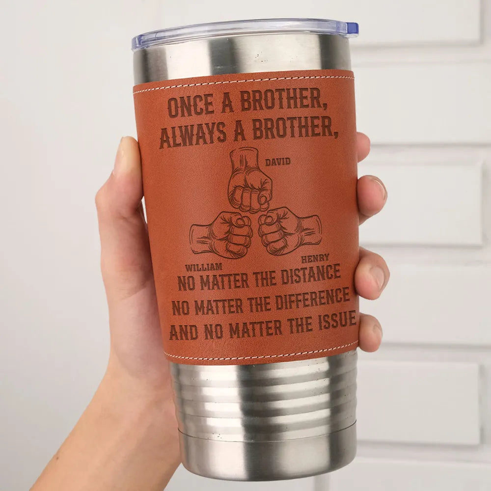 Once A Brother - Personalized Custom Engraved Leather Tumbler