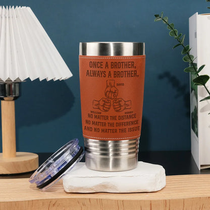 Once A Brother - Personalized Custom Engraved Leather Tumbler