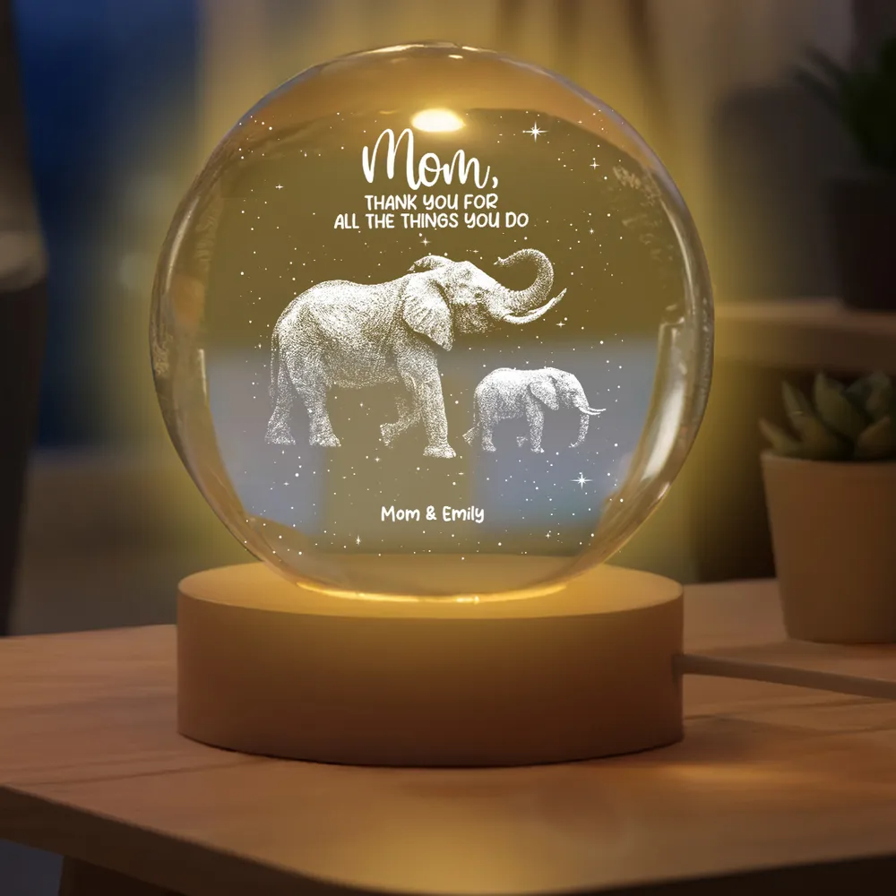 Everything I Am You Helped Me To Be Elephant - Personalized Crystal Ball LED Night Light - Birthday, Mother's Day Gift For Mom