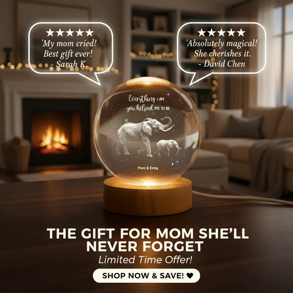 Everything I Am You Helped Me To Be Elephant - Personalized Crystal Ball LED Night Light - Birthday, Mother's Day Gift For Mom