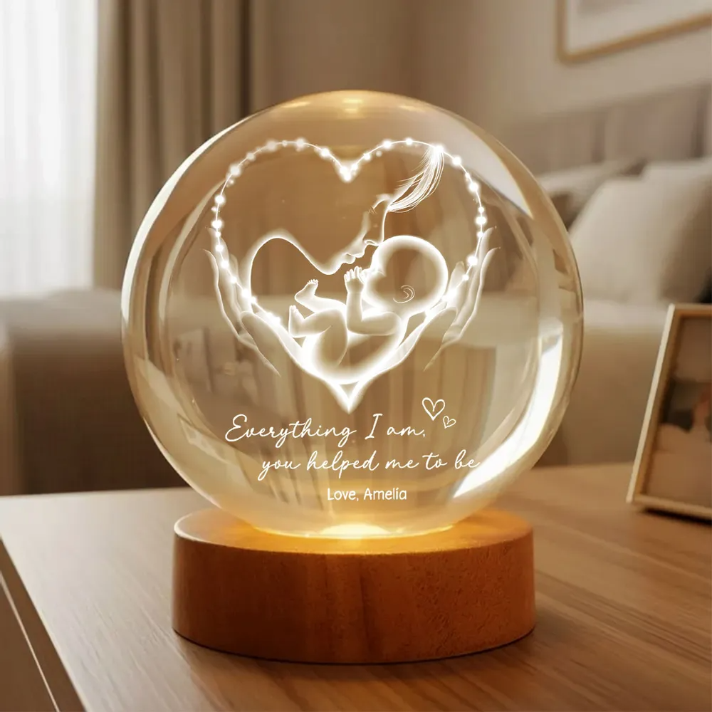 Everything I Am You Helped Me To Be Mom - Personalized Crystal Ball LED Night Light - Heartfelt Mother's Day Gift for Mom