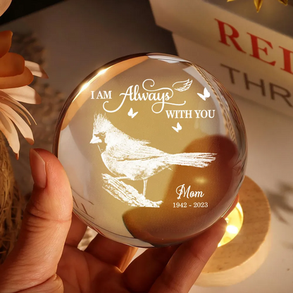 Always With You Cardinal - Personalized Crystal Ball LED Night Light - Memorial Remembrance Keepsake