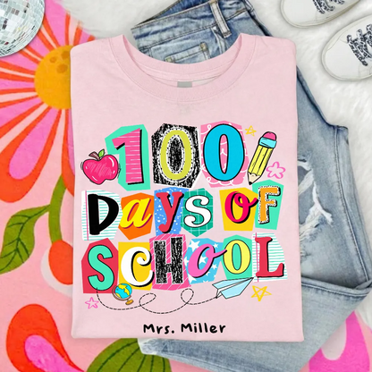 One Hundred Days Later 100 Days Of School Celebration - Personalized Women Tee