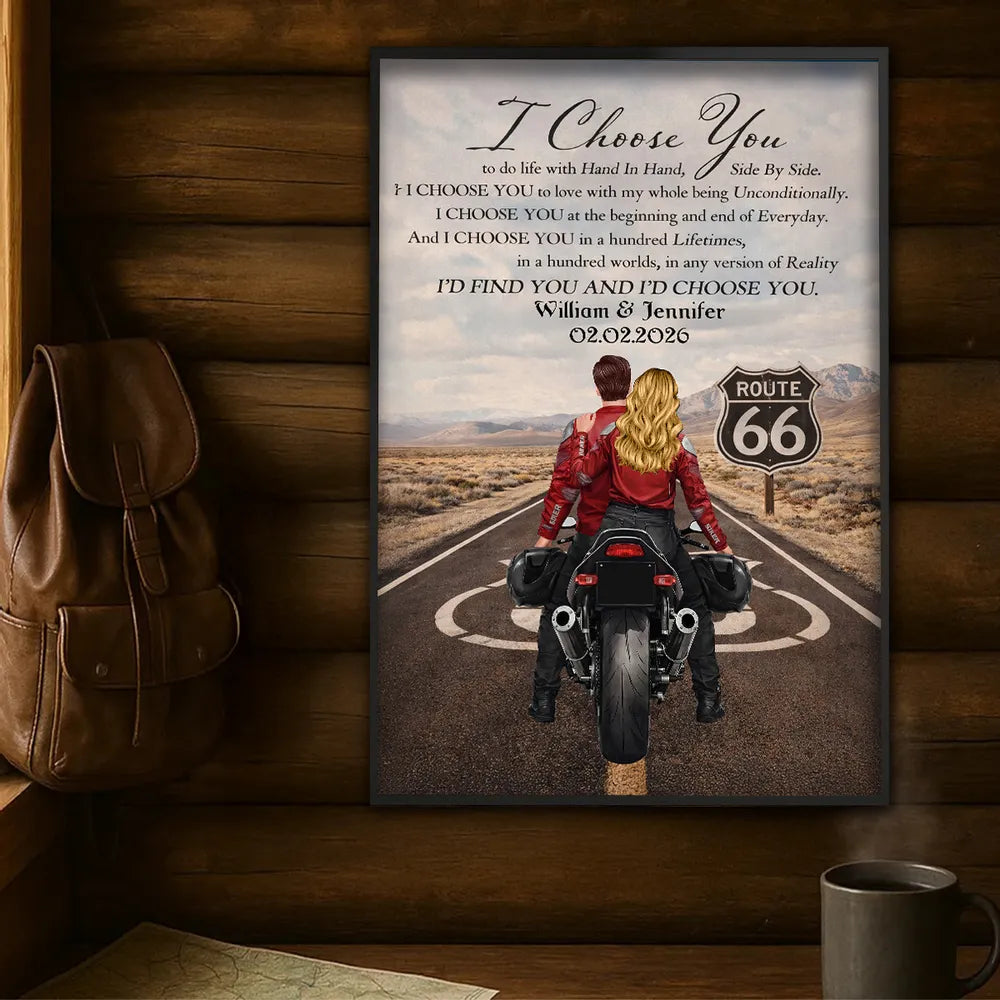 I Choose You Biker Couples Personalized Poster - Sentimental Anniversary Gift for Boyfriend, Girlfriend