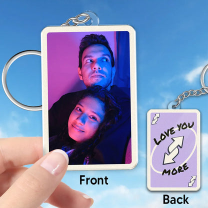 Love You More Game Card Couple Custom Photo - Personalized Acrylic Keychain - Valentine's Day Gift, Anniversary Gift For Him, For Her