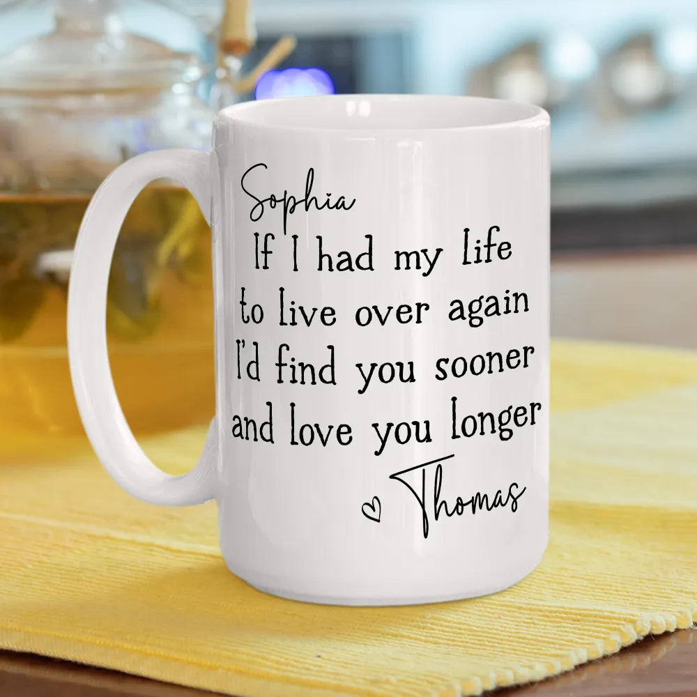 Love You Longer - Personalized Custom Coffee Mug