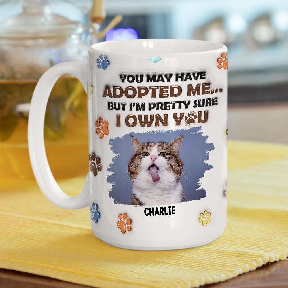 We Sure We Own You Photo - Personalized Custom 3D Inflated Effect Mug