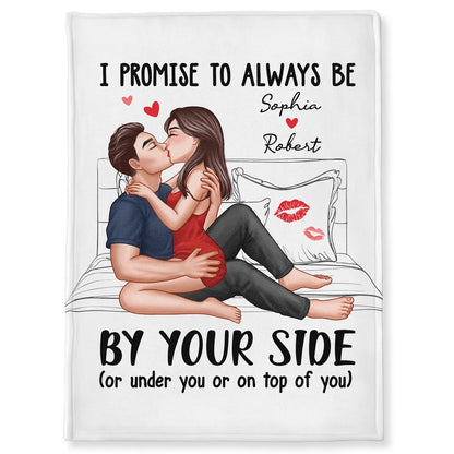 Sexy Kissing Couple Promise To Always By Your Side Personalized Fleece Blanket - Romantic Gift For Couples