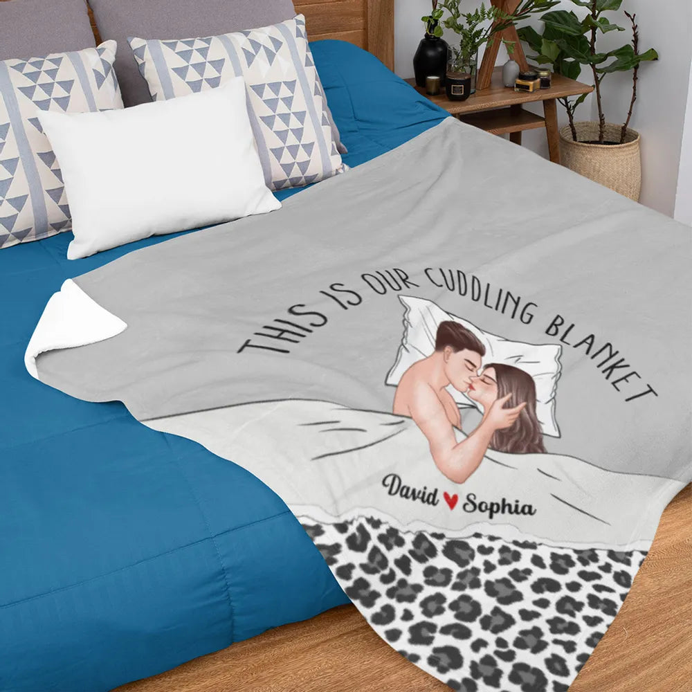 This Is Our Cuddling Blanket Romantic Kissing Couple Personalized Fleece Blanket - Romantic Gift For Couples