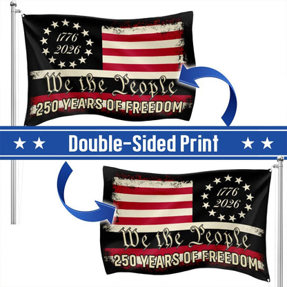 America 250th Anniversary 1776 2026 Semiquincentennial We The People Patriotic Grommet Flag