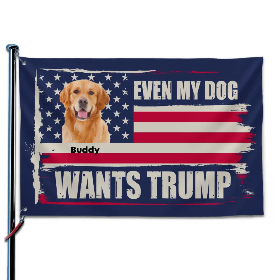 Custom Photo Even My Dogs Look For A New President - US Election Horizontal House Flag