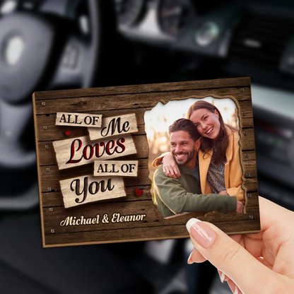 Personalized Couple Car Visor Clip – Custom Photo “All of Me Loves All of You” Gift