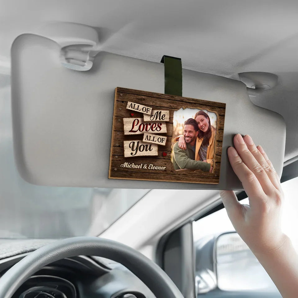 Personalized Couple Car Visor Clip – Custom Photo “All of Me Loves All of You” Gift