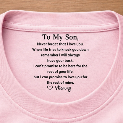 Custom Inside Neck Print T-Shirt - Personalized Birthday Gifts For Son - Never Forget That I Love You