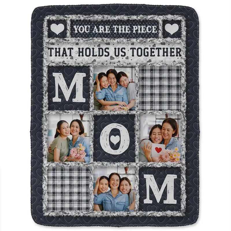 Custom Photo Mom Nana You Are The Piece That Holds Us Together - Personalized Fleece Blanket, Sherpa Blanket