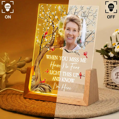 Custom Photo When You Miss Me Have No Fear Memorial - Personalized Night Light