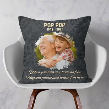 Memorial When You Miss Me Pillow - Personalized Photo Gift For Family Members