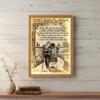 Couple When We Get To The End Of Our Lives Together - Personalized Light Up Picture Frame
