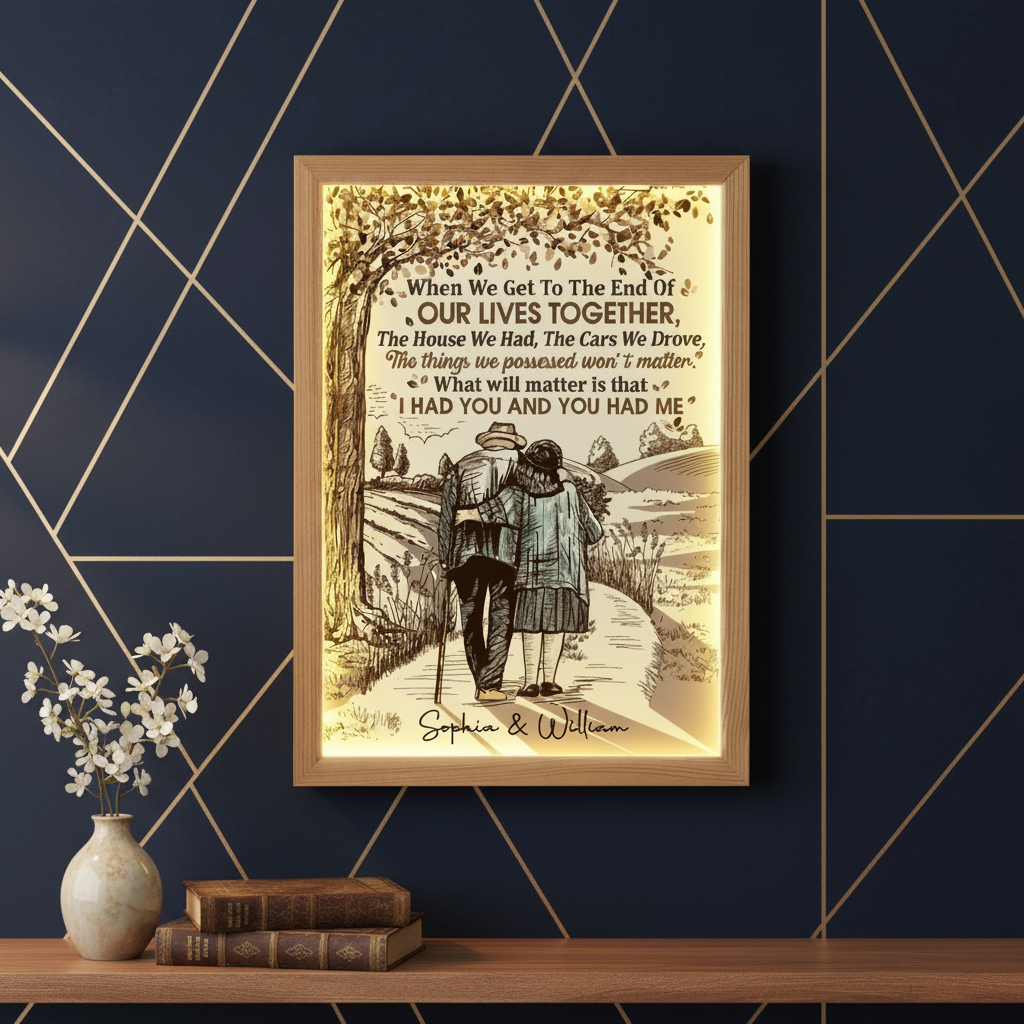 Couple When We Get To The End Of Our Lives Together - Personalized Light Up Picture Frame