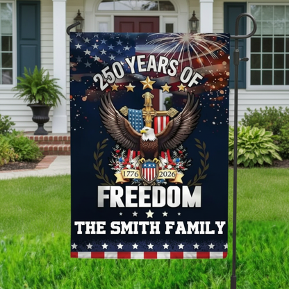 Personalized 250 Years Of Freedom Garden Flag, Custom Name With America 250th Anniversary 2026, Patriotic Outdoor Decoration