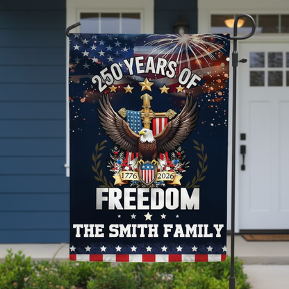 Personalized 250 Years Of Freedom Garden Flag, Custom Name With America 250th Anniversary 2026, Patriotic Outdoor Decoration