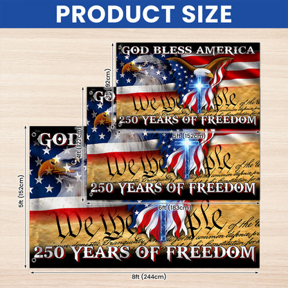 250 Years of Freedom Patriotic Flag | God Bless America Grommet Flag
