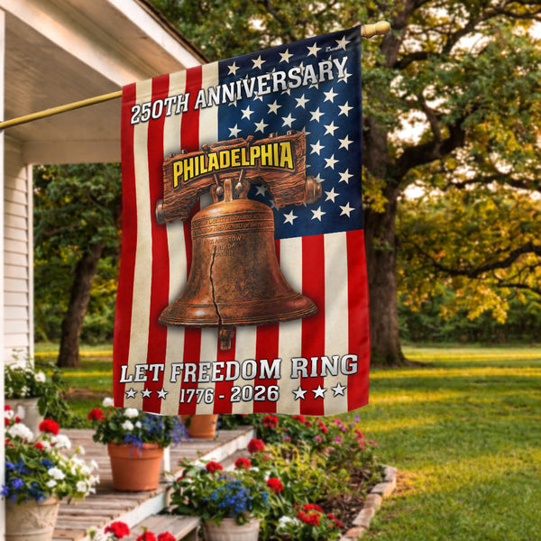 250th Anniversary Philadelphia 1776 2026 Let Freedom Ring American Flag