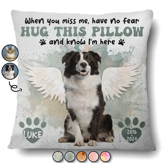 Custom Photo Dog Cat Memorial When You Miss Me Hug This Pillow - Personalized Pillow