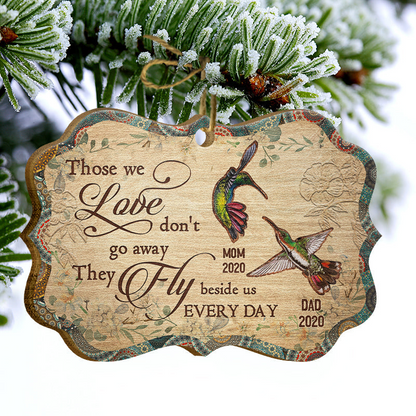 Humming Bird Those We Love Don't Go Away - Memorial Gift - Personalized Custom Wooden Ornament