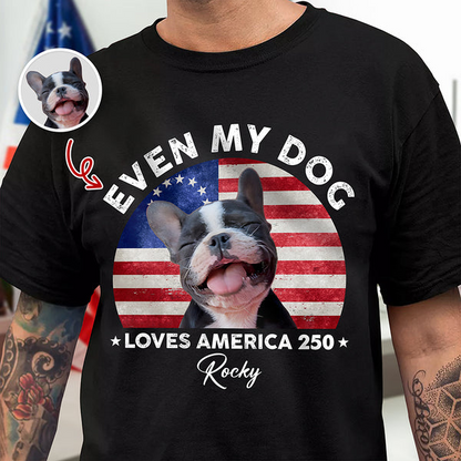 Custom Photo Even My Dogs Love America 250 Dark Premium Tee