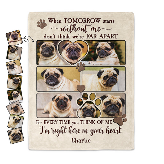 Custom Photo When Tomorrow Starts Without Me - Memorial Gift For Dog Lover, Cat Mom, Pet Loss - Personalized Fleece, Sherpa Blanket