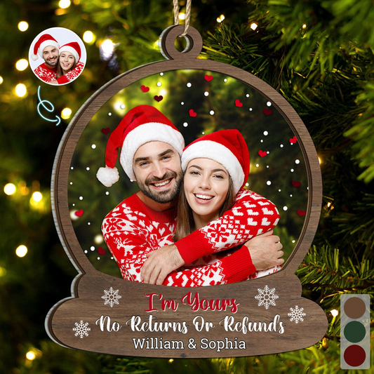 Custom Photo Snow Globe No Returns Or Refunds - Christmas Gift For Couples - Personalized 2-Layered Mix Ornament