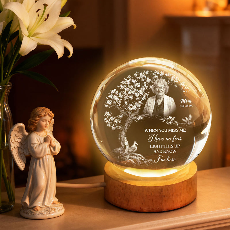 When You Miss Me Upload Photo Memorial - Personalized Crystal Ball LED Night Light - Memorial Sympathy Gift