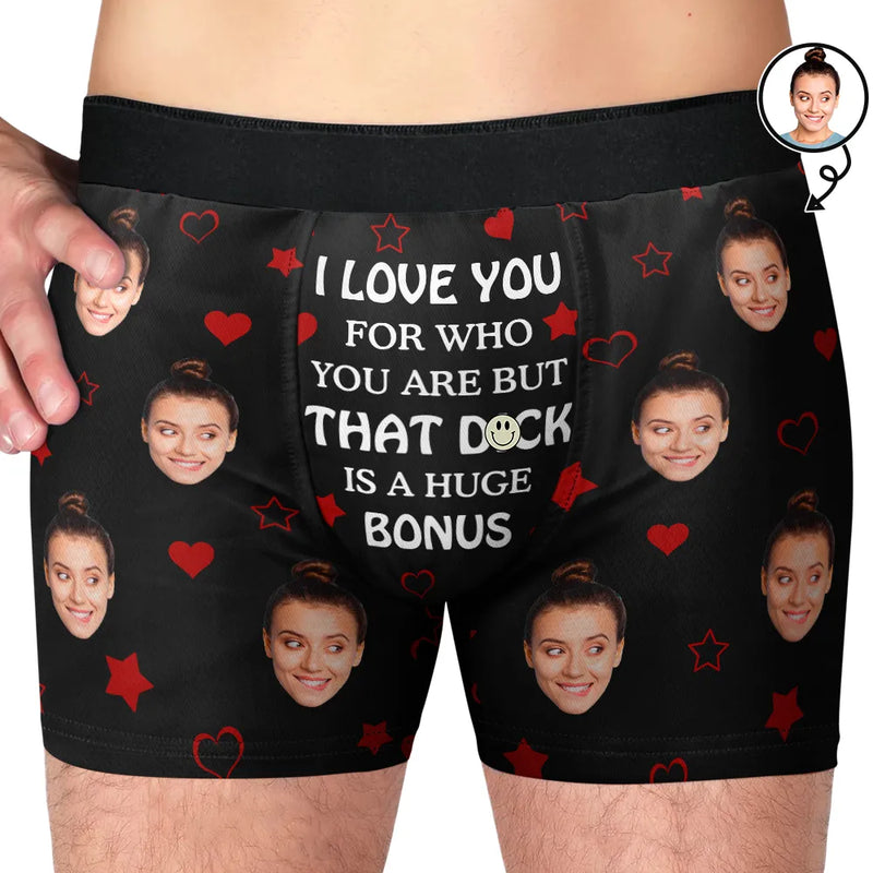 Custom Photo I Love You For Who You Are - Personalized Men's Boxer Briefs