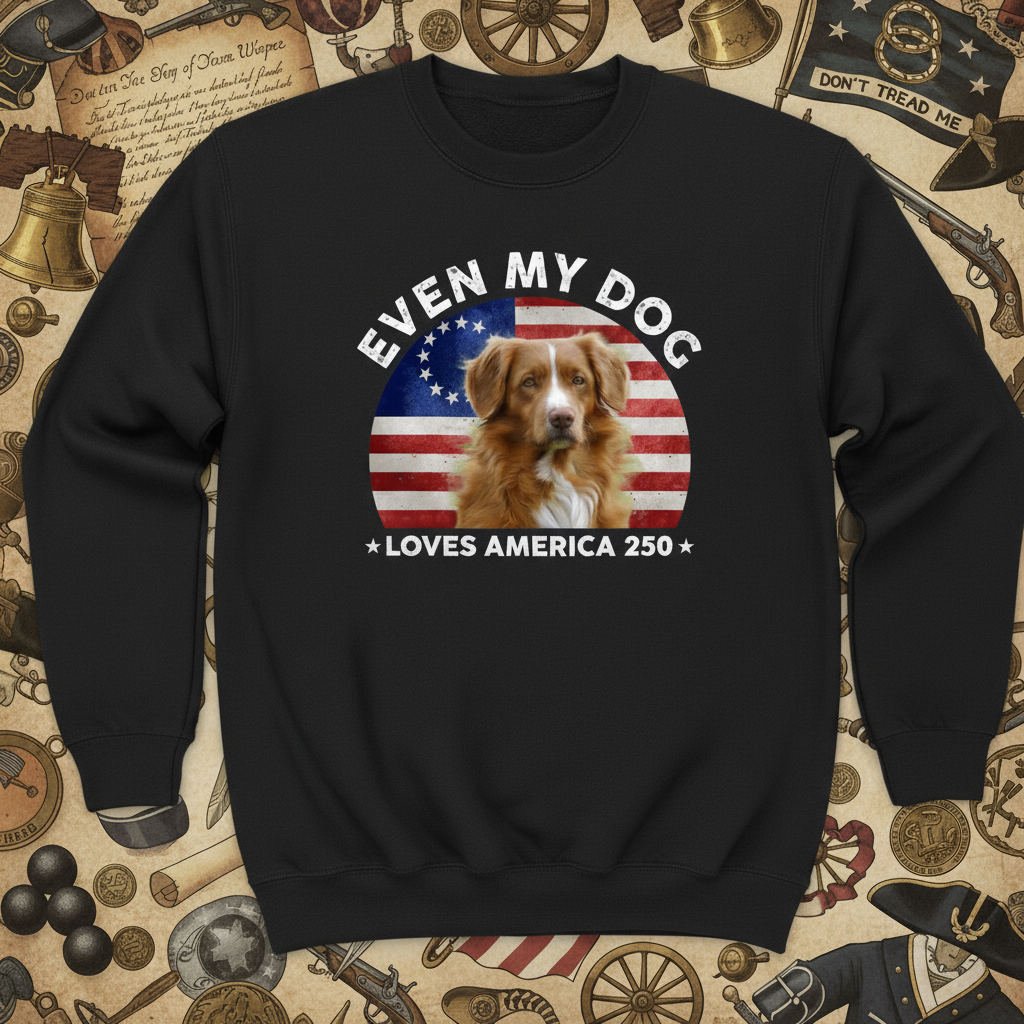 Custom Photo Even My Dogs Love America 250 Dark Sweatshirt