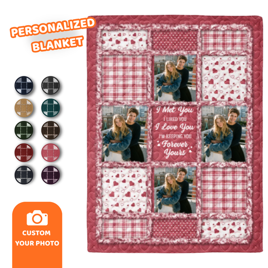 Custom Photo Couple I Met You I Liked You I Love You - Personalized Fleece Blanket, Sherpa Blanket