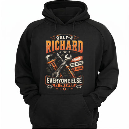 RICHARD - MIO01TS093 - Only a RICHARD handle this level of chaos everyone else is crewed