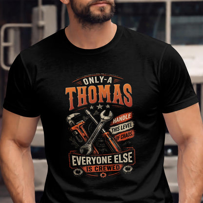THOMAS - MIO01TS093 - Only a THOMAS handle this level of chaos everyone else is crewed