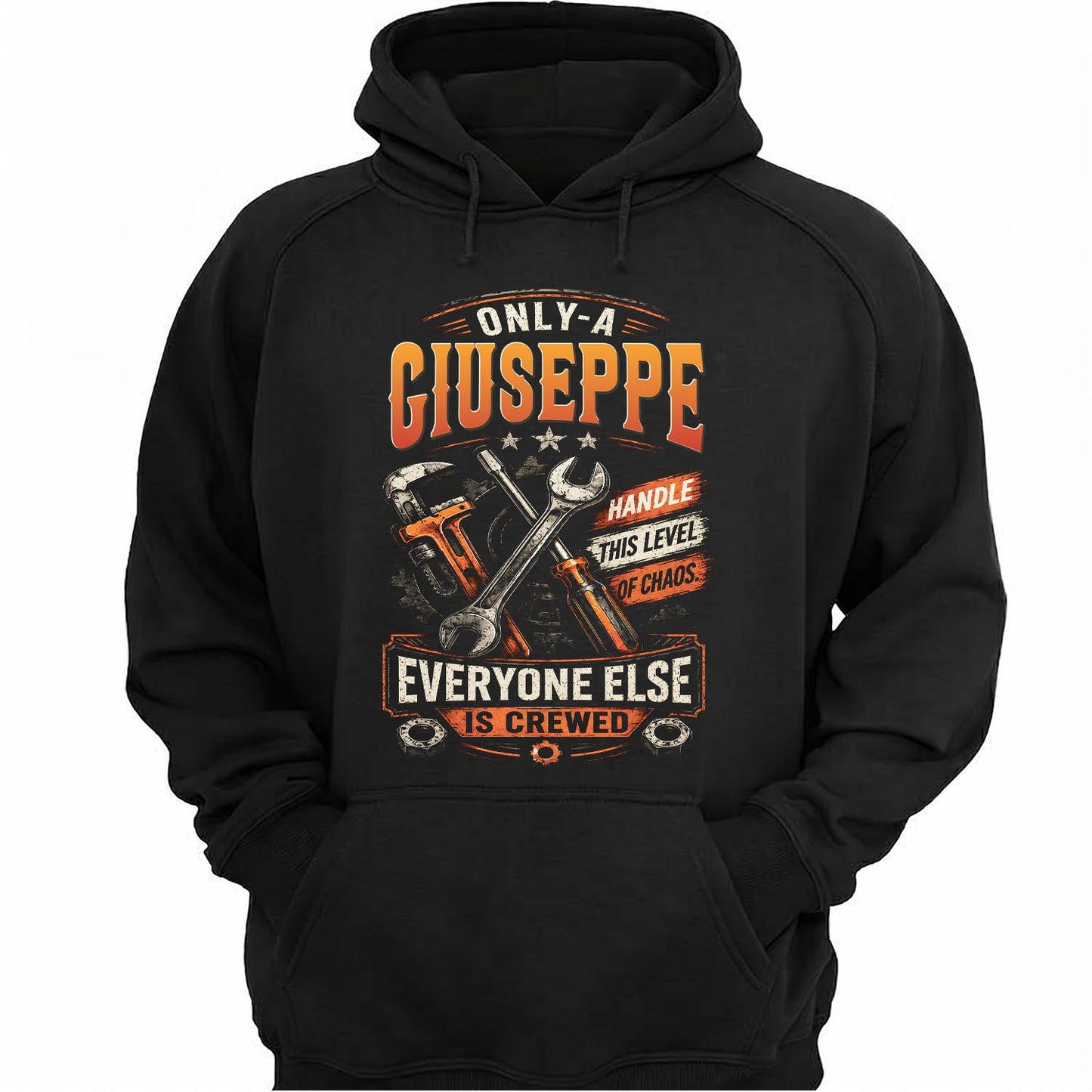 GIUSEPPE - MIO01TS093 - Only a GIUSEPPE handle this level of chaos everyone else is crewed