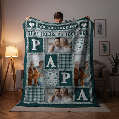 Custom Photo Dad Papa You Are The Piece That Holds Us Together - Personalized Fleece Blanket, Sherpa Blanket