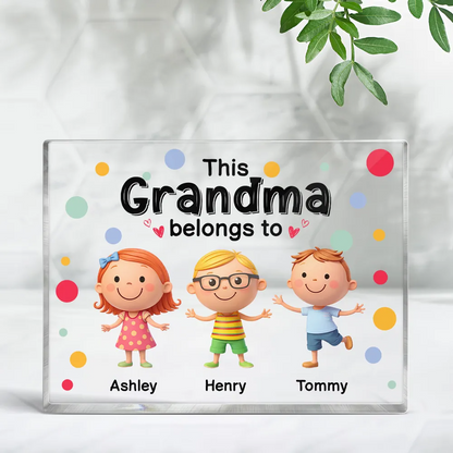 This Grandma Belongs to Cute Grandkids - Personalized Acrylic Block Plaque - Heartfelt Gift for Grandma