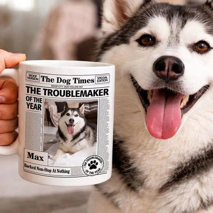 The Troublemaker Of The Year - Personalized Mug - Gift For Dog Lovers, Dog Mom