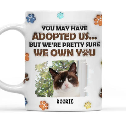 We Sure We Own You Photo - Personalized Custom 3D Inflated Effect Mug